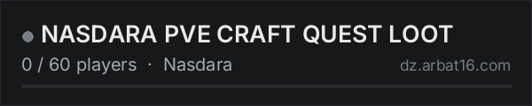 NASDARA PVE CRAFT QUEST LOOT on the AR16 DayZ server list