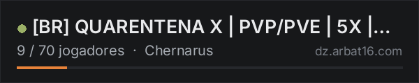 [BR] QUARENTENA X | PVP/PVE | 5X | FULL MOD | TRADER na lista de servidores de DayZ da AR16