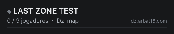 LAST ZONE TEST na lista de servidores de DayZ da AR16