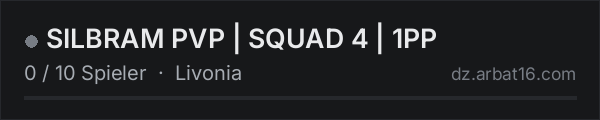 SILBRAM PVP | SQUAD 4 | 1PP in der DayZ-Serverliste von AR16