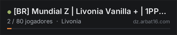 [BR] Mundial Z | Livonia Vanilla + | 1PP | WIPE 25/09 na lista de servidores de DayZ da AR16