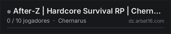 After-Z | Hardcore Survival RP | Chernarus na lista de servidores de DayZ da AR16