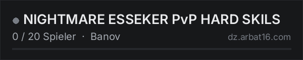 NIGHTMARE ESSEKER PvP HARD SKILS in der DayZ-Serverliste von AR16