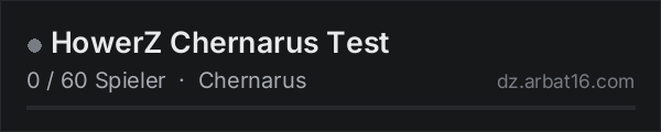 HowerZ Chernarus Test in der DayZ-Serverliste von AR16