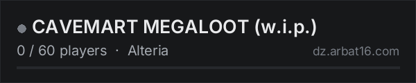 CAVEMART MEGALOOT (w.i.p.) on the AR16 DayZ server list