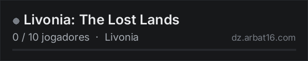 Livonia: The Lost Lands na lista de servidores de DayZ da AR16