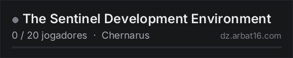 The Sentinel Development Environment na lista de servidores de DayZ da AR16