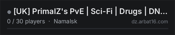 [UK] PrimalZ's PvE | Sci-Fi | Drugs | DNA Keycards | Suits on the AR16 DayZ server list