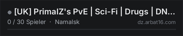 [UK] PrimalZ's PvE | Sci-Fi | Drugs | DNA Keycards | Suits in der DayZ-Serverliste von AR16