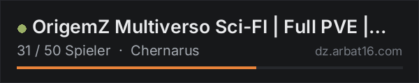 OrigemZ Multiverso Sci-FI | Full PVE | NOVA SEASON | discord.gg in der DayZ-Serverliste von AR16