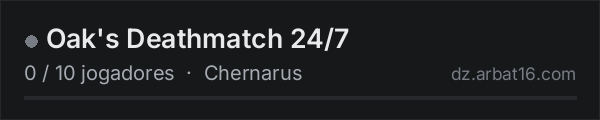 Oak's Deathmatch 24/7 na lista de servidores de DayZ da AR16