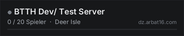 BTTH Dev/ Test Server in der DayZ-Serverliste von AR16
