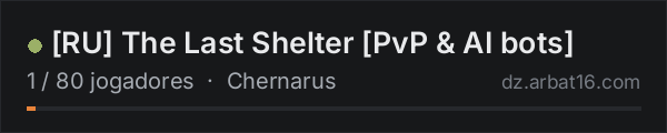 [RU] The Last Shelter [PvP & AI bots] na lista de servidores de DayZ da AR16