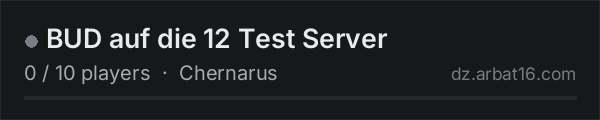 BUD auf die 12 Test Server on the AR16 DayZ server list