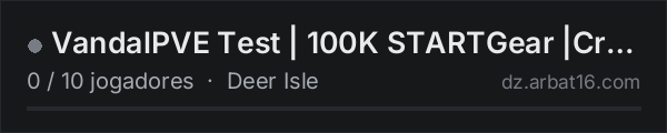 VandalPVE Test | 100K STARTGear |Craft |Loot+ |Guns+ |Custom Ar na lista de servidores de DayZ da AR16