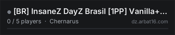 [BR] InsaneZ DayZ Brasil [1PP] Vanilla+Eventos on the AR16 DayZ server list