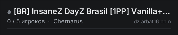 [BR] InsaneZ DayZ Brasil [1PP] Vanilla+Eventos в списке серверов DayZ от AR16