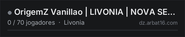 OrigemZ Vanillao | LIVONIA | NOVA SEASON | discord.gg/origemz na lista de servidores de DayZ da AR16