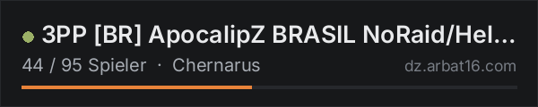 3PP [BR] ApocalipZ BRASIL NoRaid/Heli/Loot+/AirDrop in der DayZ-Serverliste von AR16
