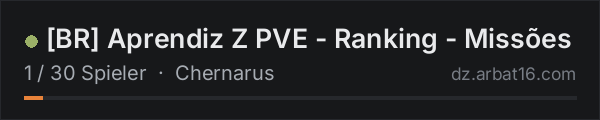 BR Aprendiz Z PVE - Ranking - Missões in der DayZ-Serverliste von AR16