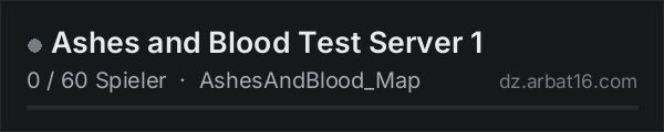 Ashes and Blood Test Server 1 in der DayZ-Serverliste von AR16