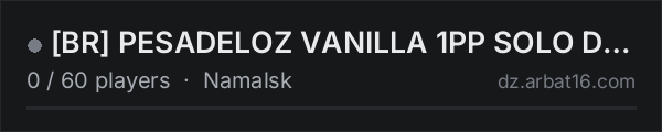 BR PESADELOZ VANILLA 1PP SOLO DUO TRIO on the AR16 DayZ server list