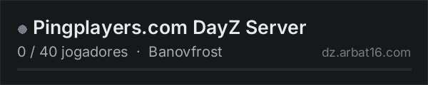 Pingplayers.com DayZ Server na lista de servidores de DayZ da AR16