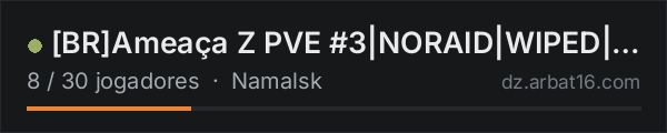 [BR]Ameaça Z PVE #3|NORAID|WIPED|BOTS| na lista de servidores de DayZ da AR16