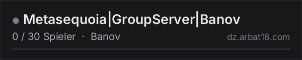 Metasequoia|GroupServer|Banov in der DayZ-Serverliste von AR16