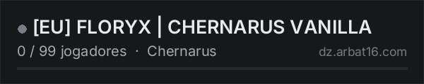 [EU] FLORYX | CHERNARUS VANILLA na lista de servidores de DayZ da AR16