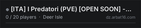 ITA I Predatori (PVE) OPEN SOON - discord.gg/wc5uFynrSF on the AR16 DayZ server list