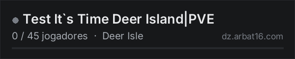 Test It`s Time Deer Island|PVE na lista de servidores de DayZ da AR16