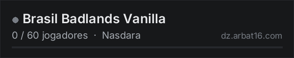 Brasil Badlands Vanilla na lista de servidores de DayZ da AR16