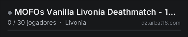 MOFOs Vanilla Livonia Deathmatch - 1PP|discord.gg/cXU4rNGhMM na lista de servidores de DayZ da AR16