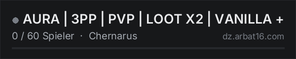 AURA | 3PP | PVP | LOOT X2 | VANILLA + in der DayZ-Serverliste von AR16