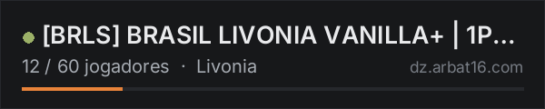 [BRLS] BRASIL LIVONIA VANILLA+ | 1PP-PVP na lista de servidores de DayZ da AR16