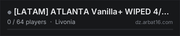 [LATAM] ATLANTA Vanilla+ WIPED 4/9 |5MAN|RA BUILD|AIRDROP|KHOT| on the AR16 DayZ server list