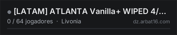 [LATAM] ATLANTA Vanilla+ WIPED 4/9 |5MAN|RA BUILD|AIRDROP|KHOT| na lista de servidores de DayZ da AR16