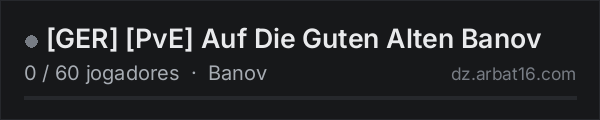 [GER] [PvE] Auf Die Guten Alten Banov na lista de servidores de DayZ da AR16