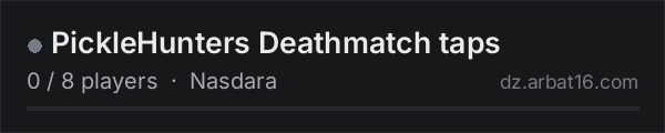PickleHunters Deathmatch taps on the AR16 DayZ server list