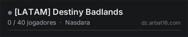 [LATAM] Destiny Badlands na lista de servidores de DayZ da AR16