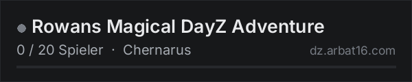 Rowans Magical DayZ Adventure in der DayZ-Serverliste von AR16
