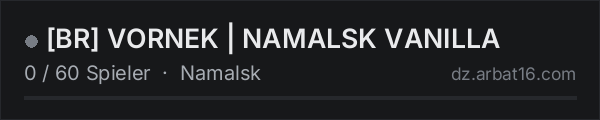 [BR] VORNEK | NAMALSK VANILLA in der DayZ-Serverliste von AR16