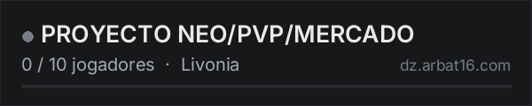 PROYECTO NEO/PVP/MERCADO na lista de servidores de DayZ da AR16