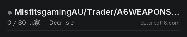AR16 DayZ 服务器列表中的 MisfitsgamingAU/Trader/A6WEAPONS/PvPvE/AI - WIPED 17/10/2026