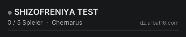 SHIZOFRENIYA TEST in der DayZ-Serverliste von AR16