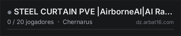 STEEL CURTAIN PVE |AirborneAI|AI Raids|AIBandits|NO ZOMBIES na lista de servidores de DayZ da AR16