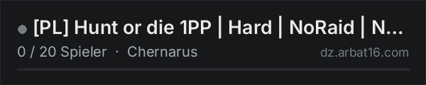 PL Hunt or die 1PP | Hard | NoRaid | NoTrader in der DayZ-Serverliste von AR16