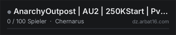 AnarchyOutpost | AU2 | 250KStart | PvPvE | 6Man | Wiped~18/10 | in der DayZ-Serverliste von AR16