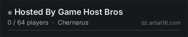 Hosted By Game Host Bros on the AR16 DayZ server list